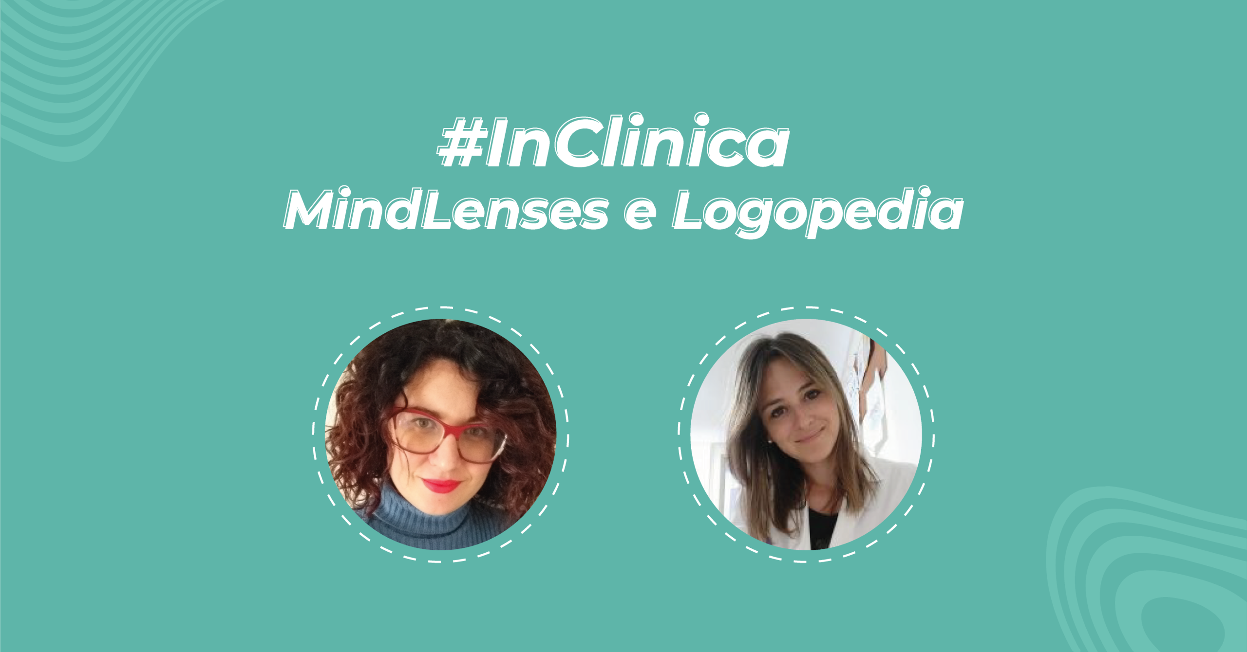 MindLenses e logopedia: Mavilla e Angelillis